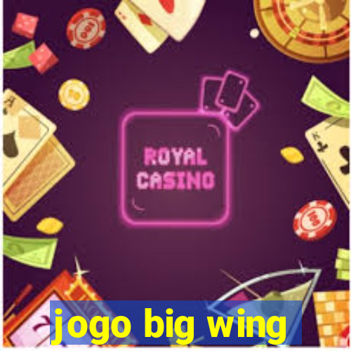 jogo big wing